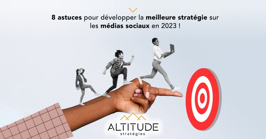 8-astuces-pour-developper-la-meilleure-strategie-sur-les-medias-sociaux-2023-web