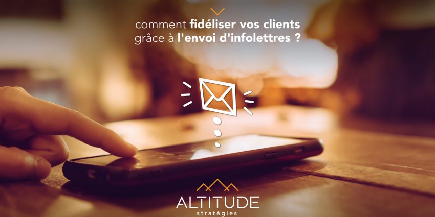 Comment-fideliser-vos-clients-grace-envoi-infolettres-web