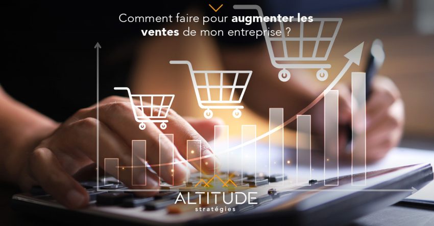 alti_blogue-augmenter-vente-entreprise