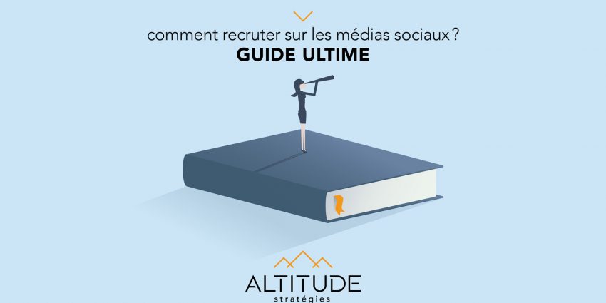 comment-recruter-sur-les-medias-sociaux-guide-ultime
