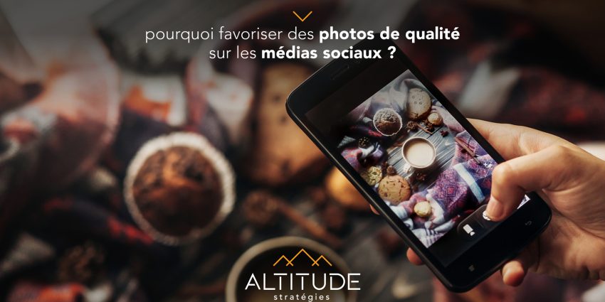 pourquoi-favoriser-des-photos-de-qualite-sur-les-medias-sociaux-web