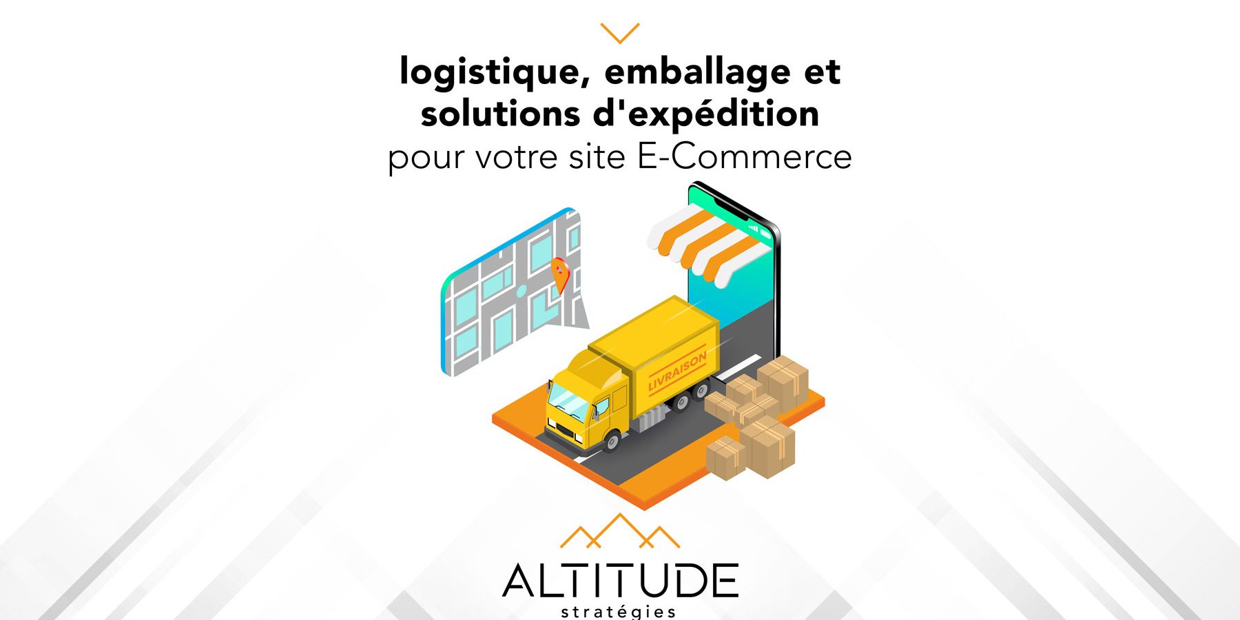 Logistique Emballage Et Solutions D Expedition Pour Votre Site E Commerce Guide Complet Altitude Strategies
